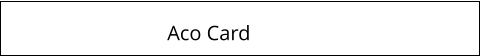 Aco Card