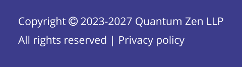 Copyright  2023-2027 Quantum Zen LLP All rights reserved | Privacy policy